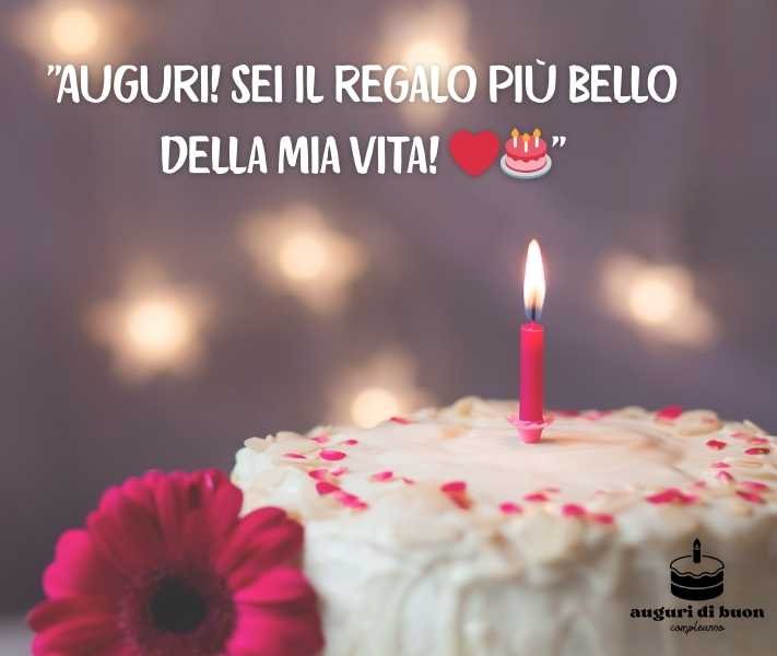 Frasi di Auguri Buon Compleanno Sentimentali e Dolci

