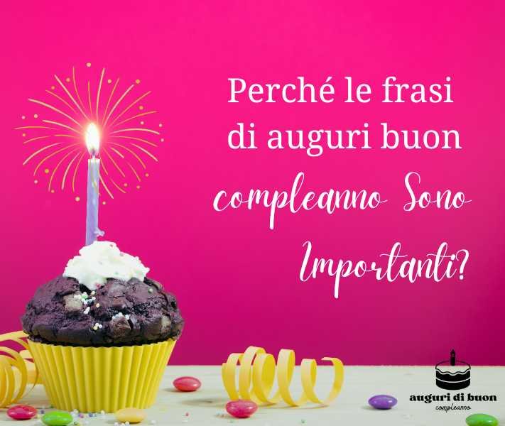 Perché le frasi di auguri buon compleanno Sono Importanti?