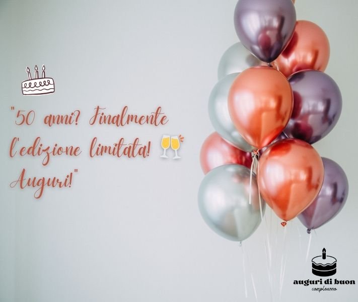 auguri di buon compleanno 50 anni donna divertenti