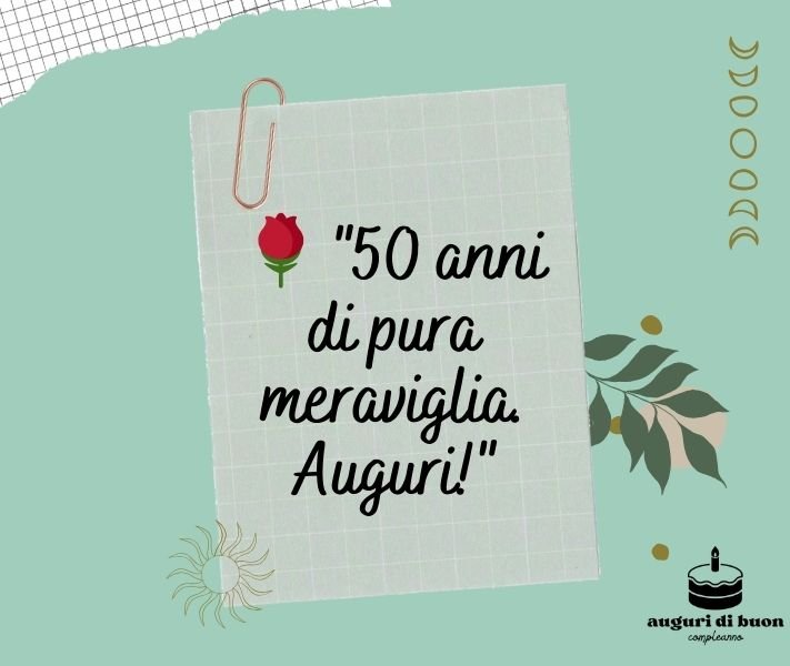 auguri di buon compleanno donna 50 anni