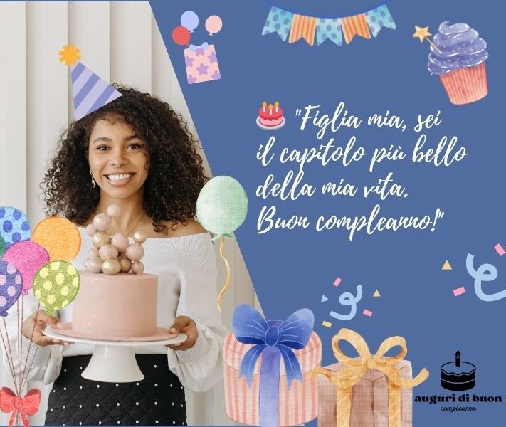 Auguri Speciali di Buon Compleanno a Mia Figlia