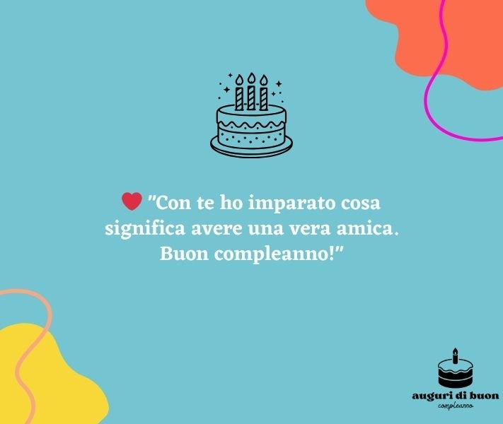 Auguri di Buon Compleanno Amica Speciale Frasi
