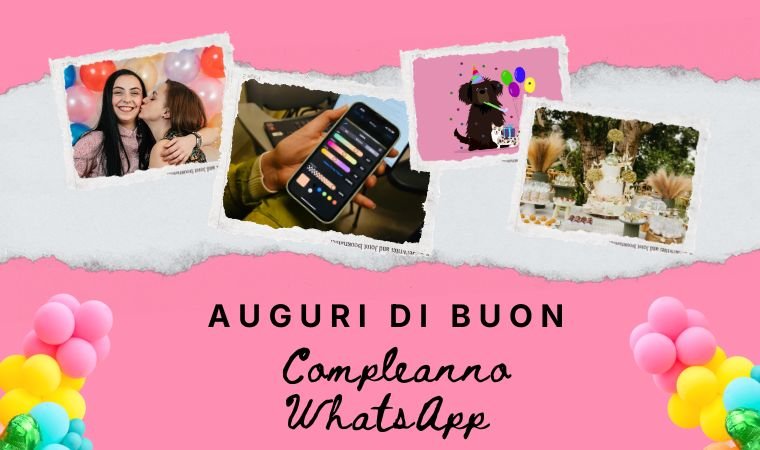 150 Auguri di Buon Compleanno WhatsApp – Copia Subito
