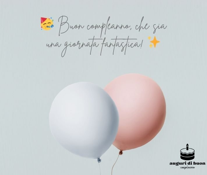 Auguri di Buon Compleanno WhatsApp Gratis