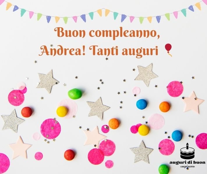 Tantissimi Auguri di Buon Compleanno Andrea