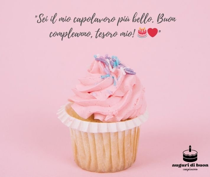 auguri di buon compleanno speciali per una figlia