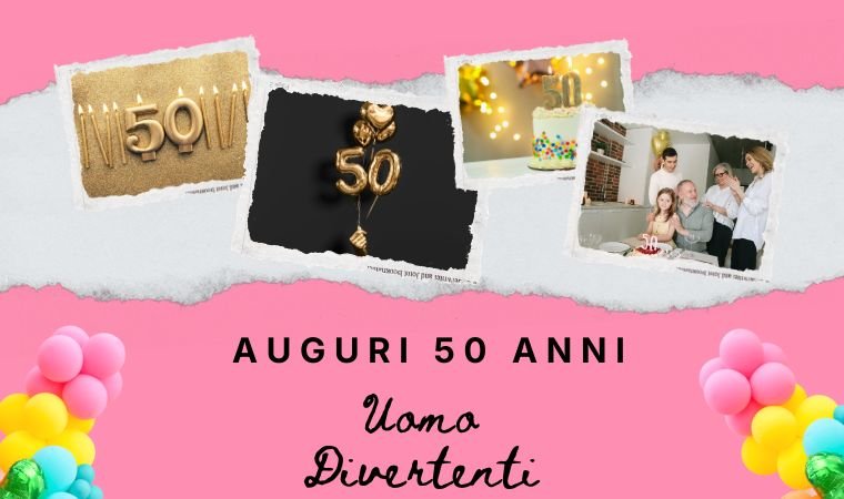 Auguri 50 Anni Uomo Divertenti
