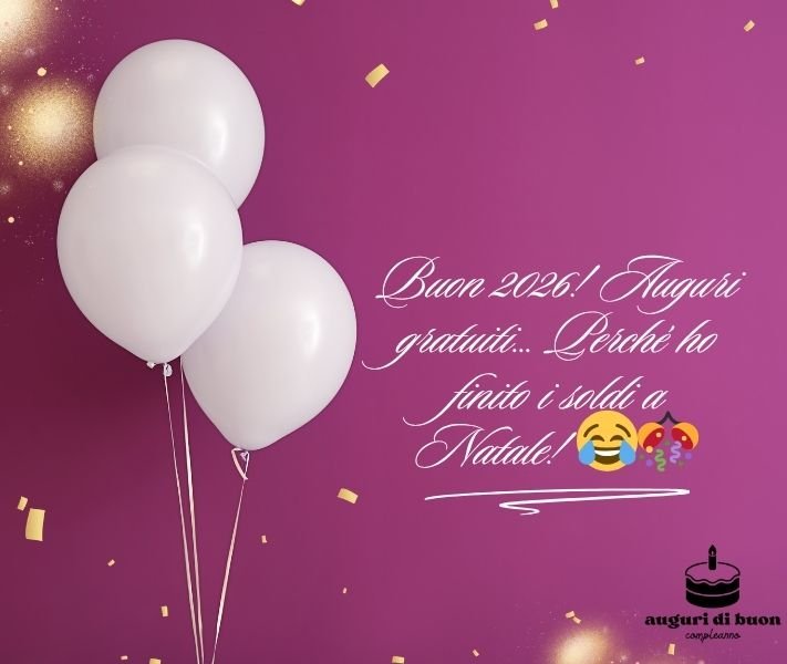 Auguri di Buon Anno 2026 Divertenti Gratis