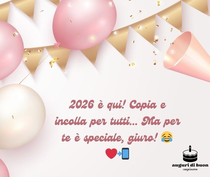 Auguri di Buon Anno 2026 Divertenti WhatsApp
