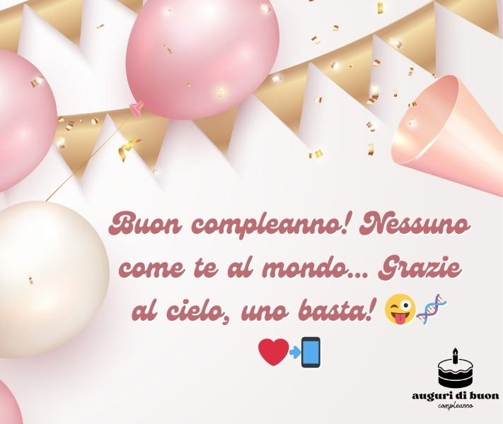 Auguri di Buon Compleanno Divertenti Gratis per WhatsApp