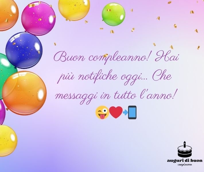 Frasi Spiritose Divertenti WhatsApp Auguri di Buon Compleanno