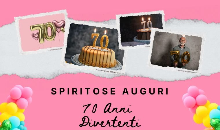 Spiritose Auguri 70 Anni Divertenti