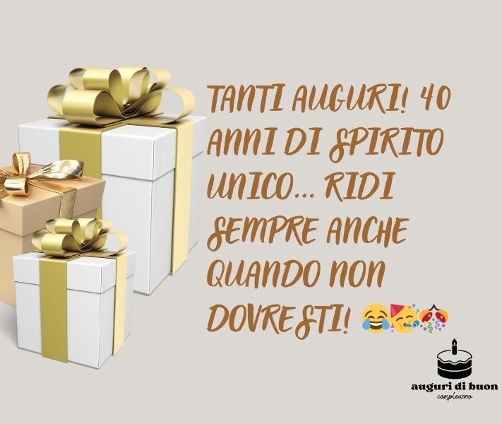 Torta Auguri 40 Anni Divertenti WhatsApp