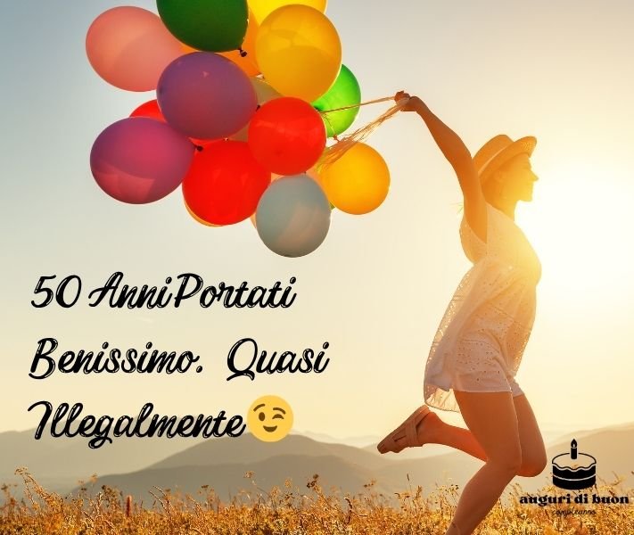 frasi auguri 50 anni donna divertenti